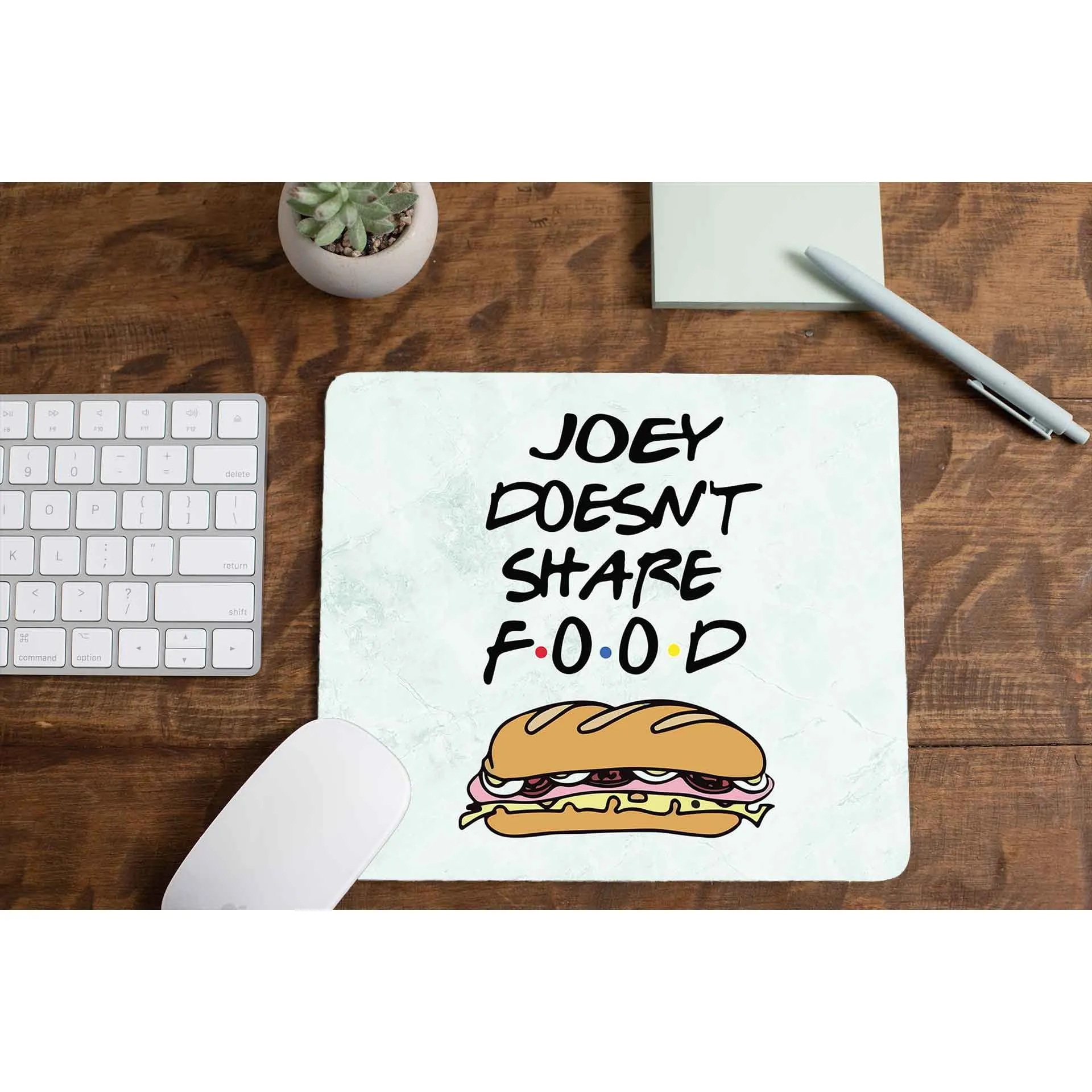 Friends Mousepad - Joey Doesn't Share Food